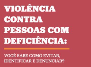 Violência contra Pessoas Com Deficiência