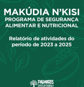 Relatório Makúdia – 2023 a 2025