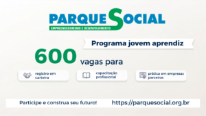 ​Oportunidade: Parque Social abre 600 vagas para o Programa Jovem Aprendiz Empreendedor 2026